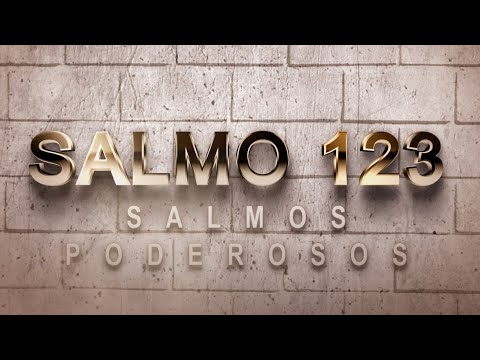 SALMO 123 DE LA BÍBLIA CATÓLICA – SÚPLICA A DIOS PARA SER ESCUCHADOS