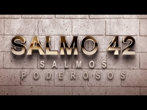 SALMO 42 DE LA BÍBLIA CATÓLICA – ORACIÓN DE CONFIANZA EN EL SEÑOR PARA PEDIRLE A ÉL CON MUCHA FE