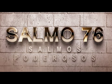 SALMO 76 DE LA BÍBLIA CATÓLICA – ORACIÓN PARA DESPUÉS DE UNA LIBERACIÓN, DIOS ETERNO Y VICTORIOSO