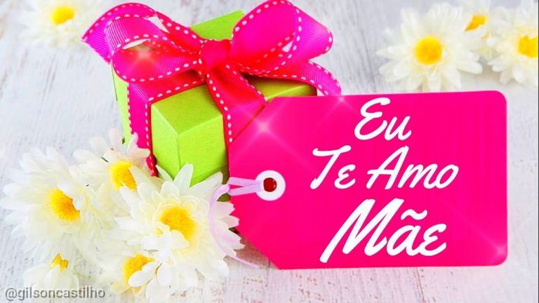 Mensagem Para as Mães 💖 Feliz dia das Mães! Te Amo Mãe !