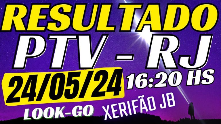 Resultado do jogo do bicho ao vivo – PTV – Look – 16:20 24-05-24