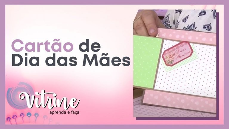 Vitrine Aprenda e Faça – Cartão de Dia das Mães