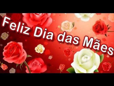 MENSAGEM FELIZ DIA DAS MÃES/ homenagem para  O DIA DAS MÃES