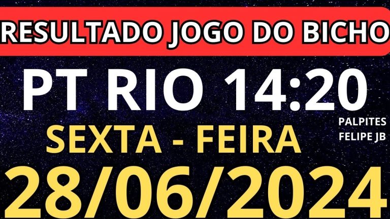 resultado jogo do bicho pt 14:20 ao vivo hoje 28/06/2024 – sexta feira