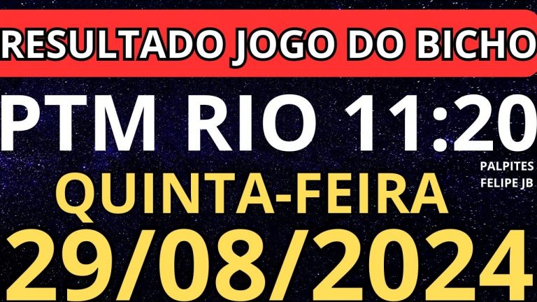 Resultado jogo do bicho ptm rio ao vivo 11:20 horas hoje ao vivo 29/08/2024 – quinta