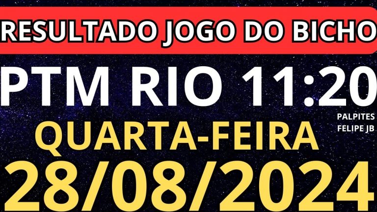 Resultado jogo do bicho ptm rio ao vivo 11:20 horas hoje ao vivo 28/08/2024 – quarta