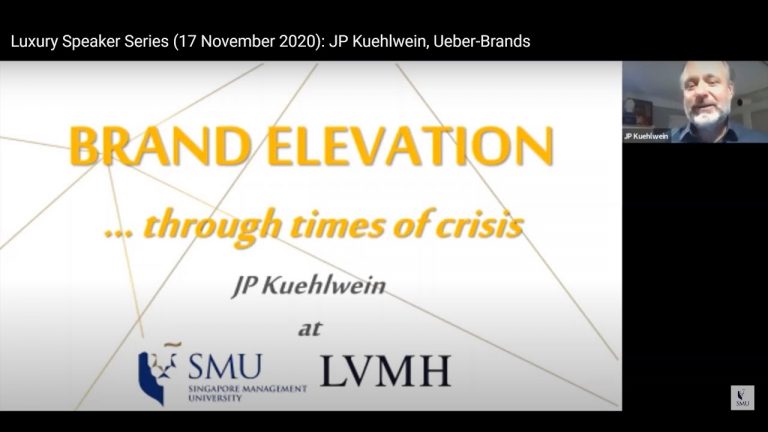 'Harnessing A Crisis To Elevate A Brand' – JP Kuehlwein, LVMH-Singapore Management University talk