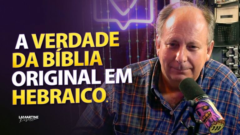 A VERDADE DA BÍBLIA ORIGINAL EM HEBRAICO – Lamartine Posella