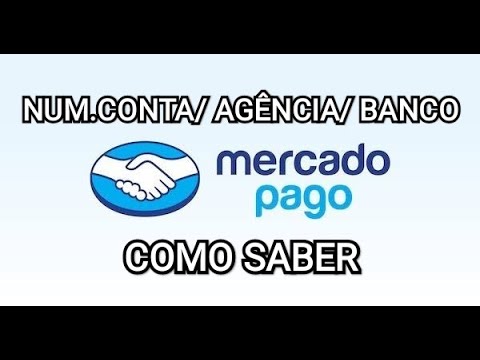 APP Mercado Pago – Como saber a CONTA, AGÊNCIA e CÓDIGO DO BANCO