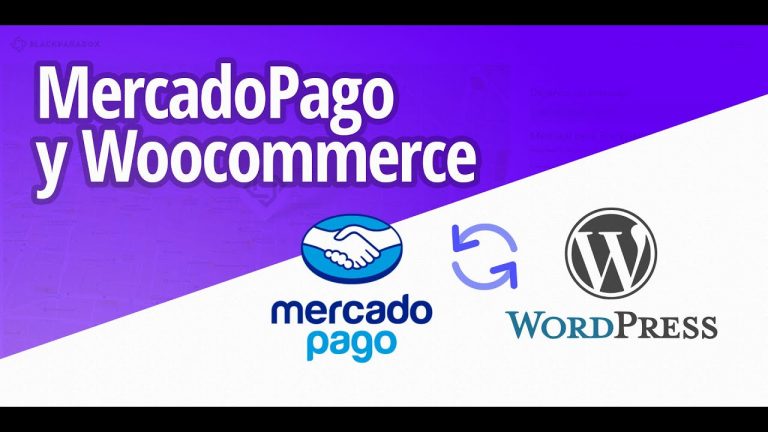 Aprende a implementar MercadoPago y recibir pagos en minutos con WordPress y Woocommerce