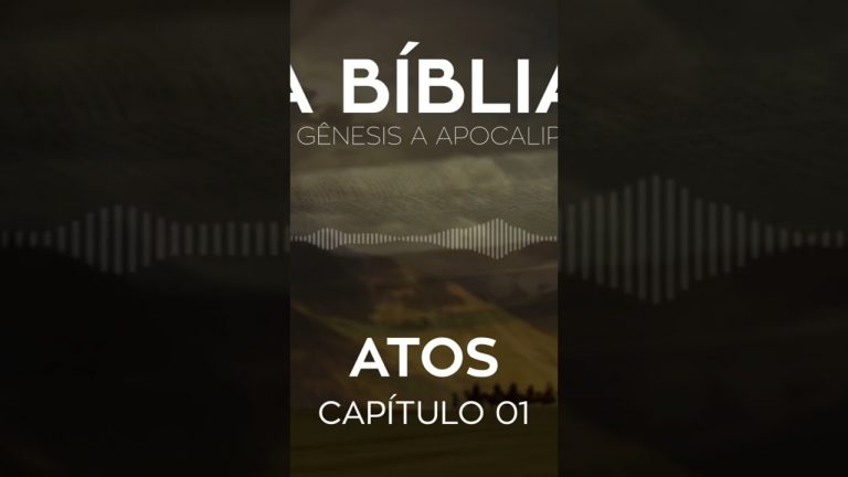 Bíblia Sagrada em áudio – Atos Capítulo 01 #fé #Biblia #Jesus #shorts