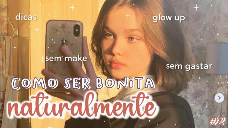 Como SER BONITA SEM GASTAR | Dicas para FICAR BONITA NATURALMENTE SENDO POBRE | GLOW UP #2