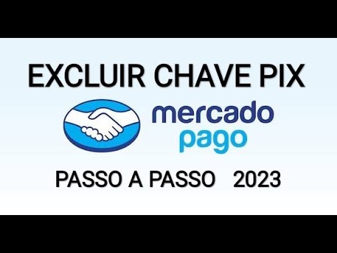 Como excluir chave pix do Mercado Pago 2023