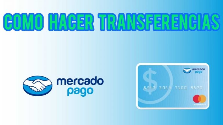 Cómo hacer o recibir una transferencia en Mercado Pago fácil y rápido