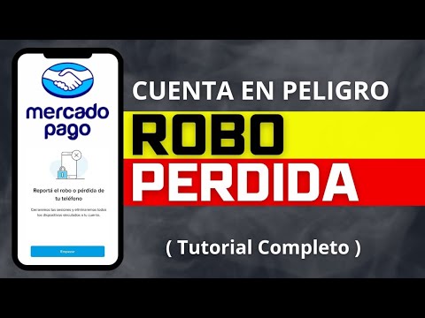 Cómo proteger su cuenta de Mercado Pago en caso de ROBO o PÉRDIDA de tu Teléfono