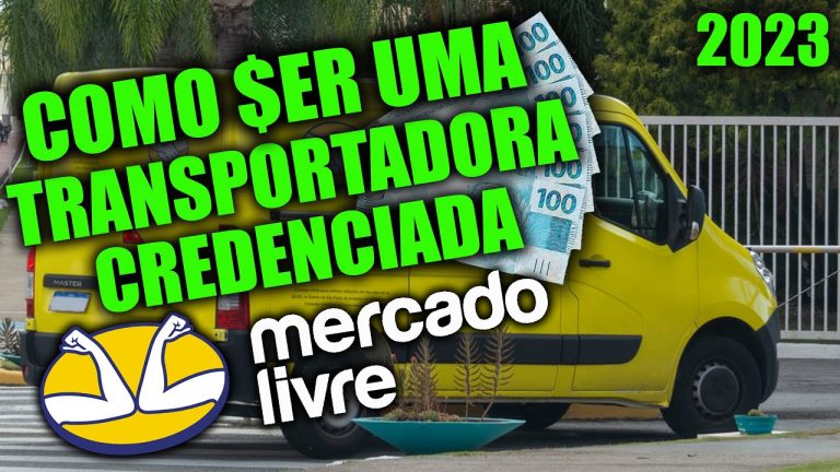 Como ser uma transportadora credenciada MERCADO LIVRE – Veja as regiões e como fazer o cadastro $$$