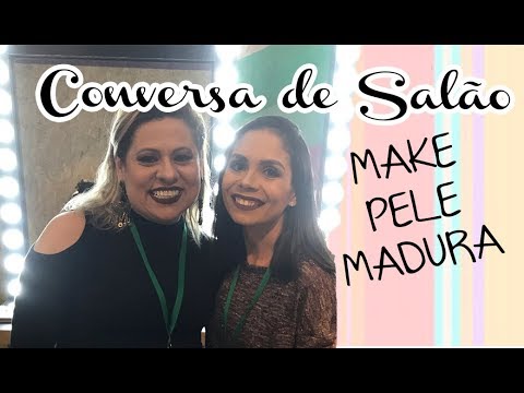 #ConversaDeSalão | Dicas de maquiagem para pele madura