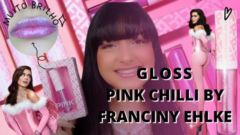 GLOSS LABIAL – PINK CHILLI – EDIÇÃO LIMITADA –  BY FRANCINY EHLKE #SHORTS