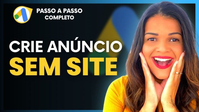 Google Ads : Como Criar Anúncio SEM SITE [Passo a Passo Completo]