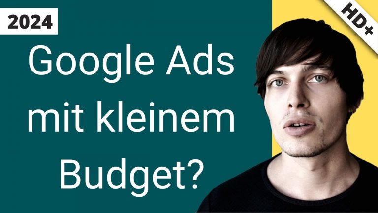 Google Ads mit kleinem Budget? Nur so gehts