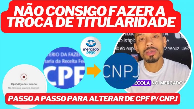 NÃO CONSIGO MUDAR A CONTA DO MERCADO LIVRE/MERCADO PAGO DE CPF PARA CNPJ (2024 ATUALIZADO)