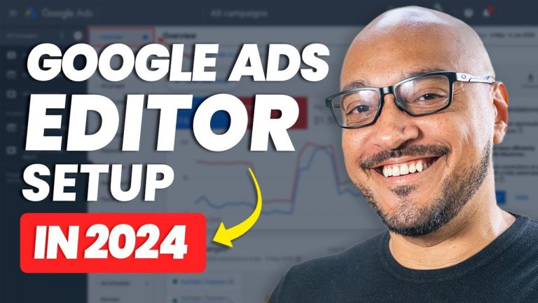 [NEW] Google Ads Editor Tutorial for 2024