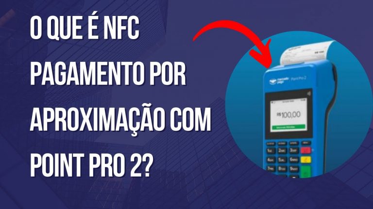 O que é NFC pagamento por aproximação com Point Pro 2