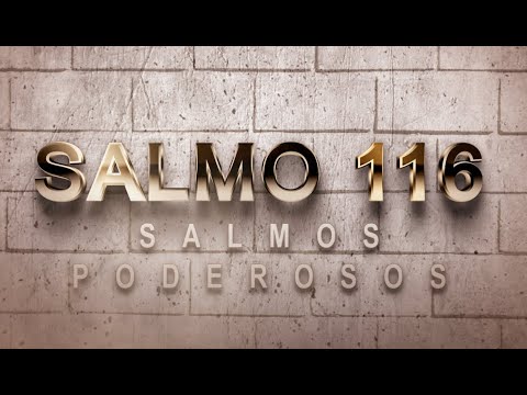 SALMO 116 DE LA BÍBLIA CATÓLICA – ORACIÓN PARA AGRADECER A DIOS POR SU AMPARO Y PROTECCIÓN