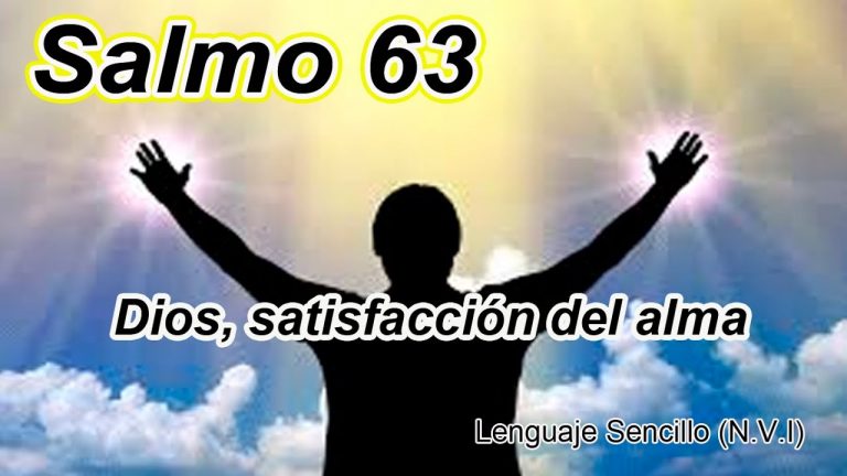 SALMO 63 DIOS SATISFACCIÓN DEL ALMA -NVI- Nueva Versión Internacional