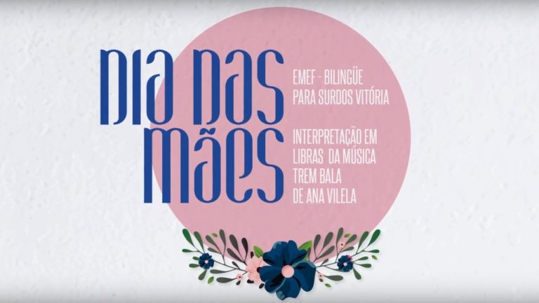 Dia das Mães: confira a homenagem da EMEF Bilíngue para Surdos Vitória