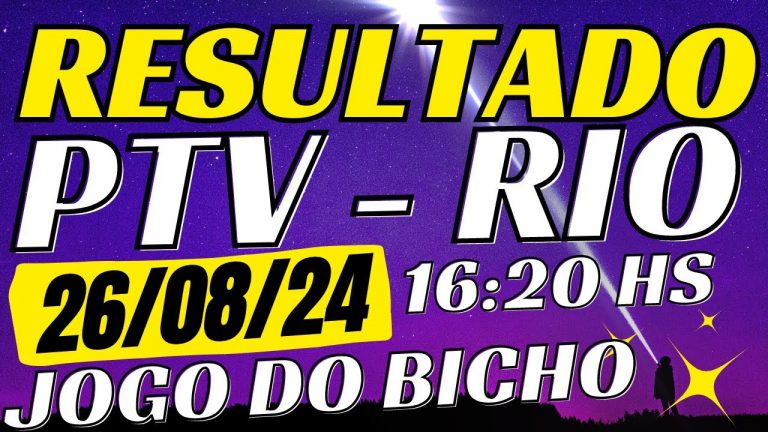 Resultado do jogo do bicho ao vivo PTV 16H 26-08-24