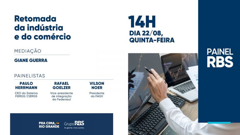 Painel RBS | Retomada da indústria e do comércio