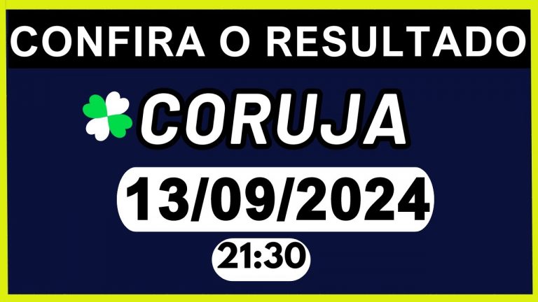 RESULTADO JB – CORUJA-RJ e LOOK-GO 21:30 | 13/09/2024