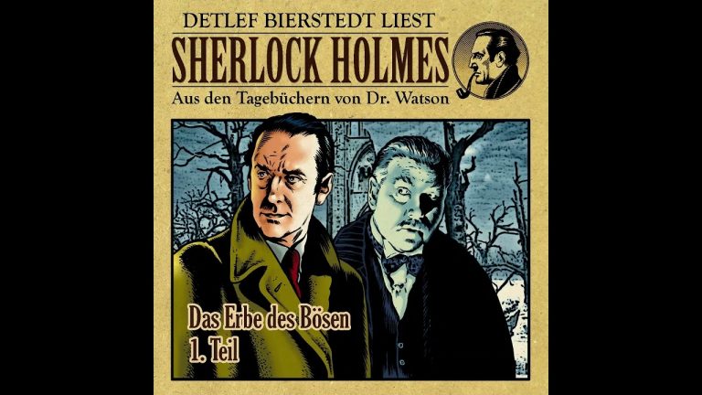 'Das Erbe des Bösen' 1 Teil Sherlock Holmes aus den Tagebüchern von Dr  Watson