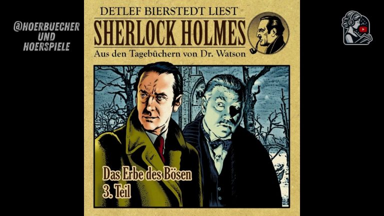 'Das Erbe des Bösen' 3 Teil Sherlock Holmes aus den Tagebüchern von Dr  Watson