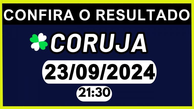 RESULTADO JB – CORUJA-RJ e LOOK-GO 21:30 | 23/09/2024