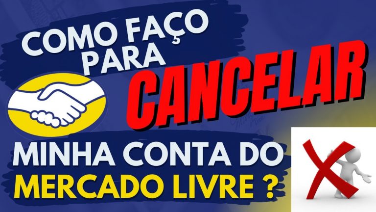 COMO CANCELAR MINHA CONTA DO MERCADO LIVRE MERCADO PAGO