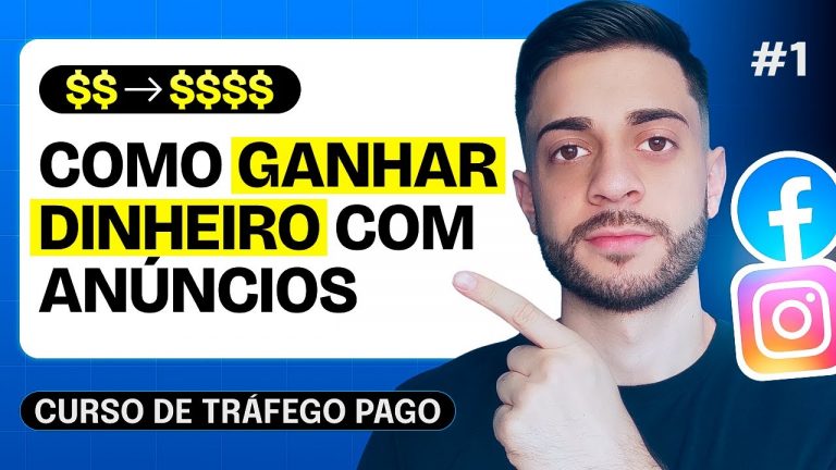 Como Ganhar Dinheiro com Anúncios Online | Curso de Tráfego Pago – Aula 1