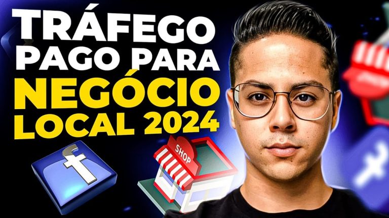 Como fazer Tráfego pago para Negócios Locais em 2024 (TUTORIAL COMPLETO)