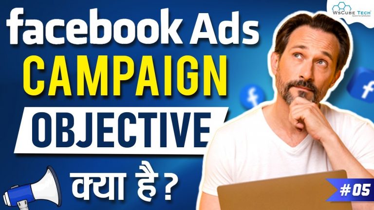 Facebook Ads Campaign Objective and When to Use Them – Complete Tutorial