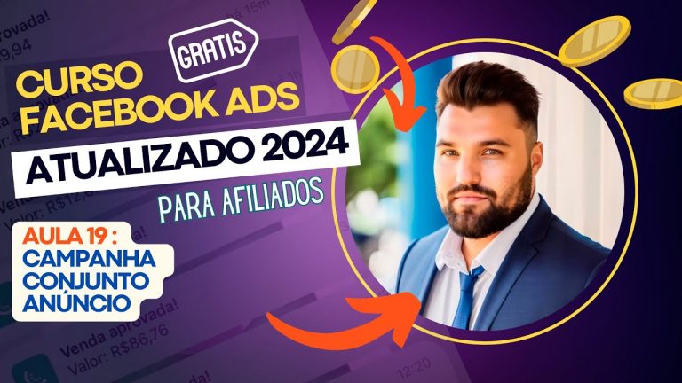 Facebook Meta Business : Aula 19 – Campanha, Conjunto e Anúncio  – CURSO TRÁFEGO PAGO 2024