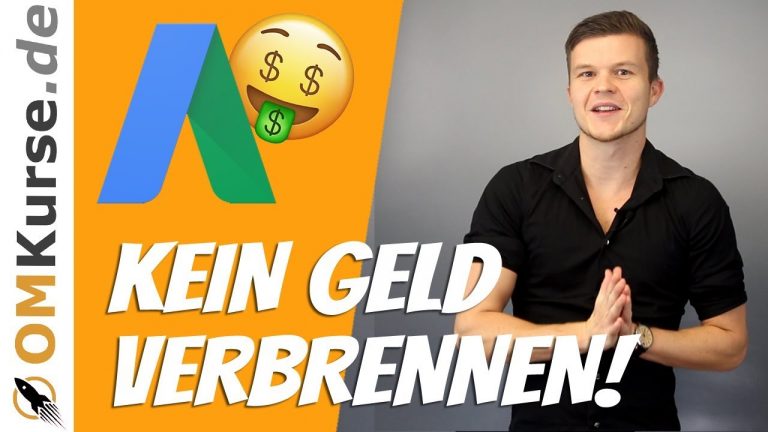 Google Ads ► 5 Fehler, die Dich viel Geld kosten … [Tutorial Deutsch]