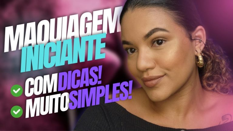 Maquiagem Para iniciantes com dicas simples – Primeiro vídeo do Canal