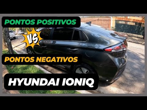 PONTOS POSITIVOS E PONTOS NEGATIVOS DO HYUNDAI IONIQ #uber #99pop #indriver #uberdojapa #hyundai