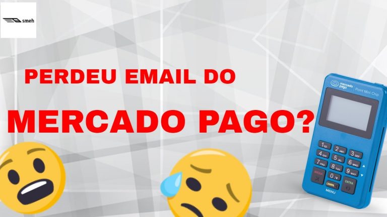 Perdi o Email do MERCADO PAGO – O que fazer?