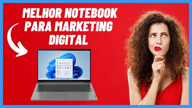 Qual Melhor Notebook para Estudar e Trabalhar com Marketing Digital