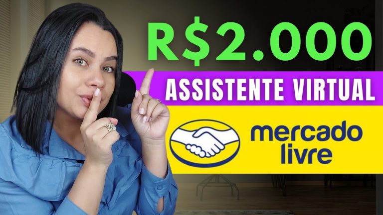 R$2.000 ASSISTENTE HOME OFFICE NO MERCADO LIVRE COMO ASSISTENTE VIRTUAL