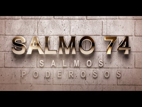 SALMO 74 DE LA BÍBLIA CATÓLICA – ORACIÓN PARA PEDIR PROTECCIÓN ANTE LOS ENEMIGOS DESALMADOS