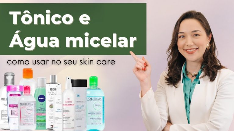 TÔNICO e ÁGUA MICELAR COMO USAR no SKIN CARE