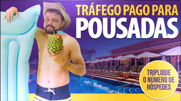 Tráfego Pago para Pousadas – Aumente as Reservas da sua Pousada. Faça agora mesmo. Assista!